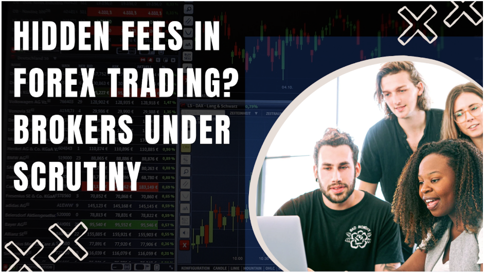 Hidden Fees in Forex Trading