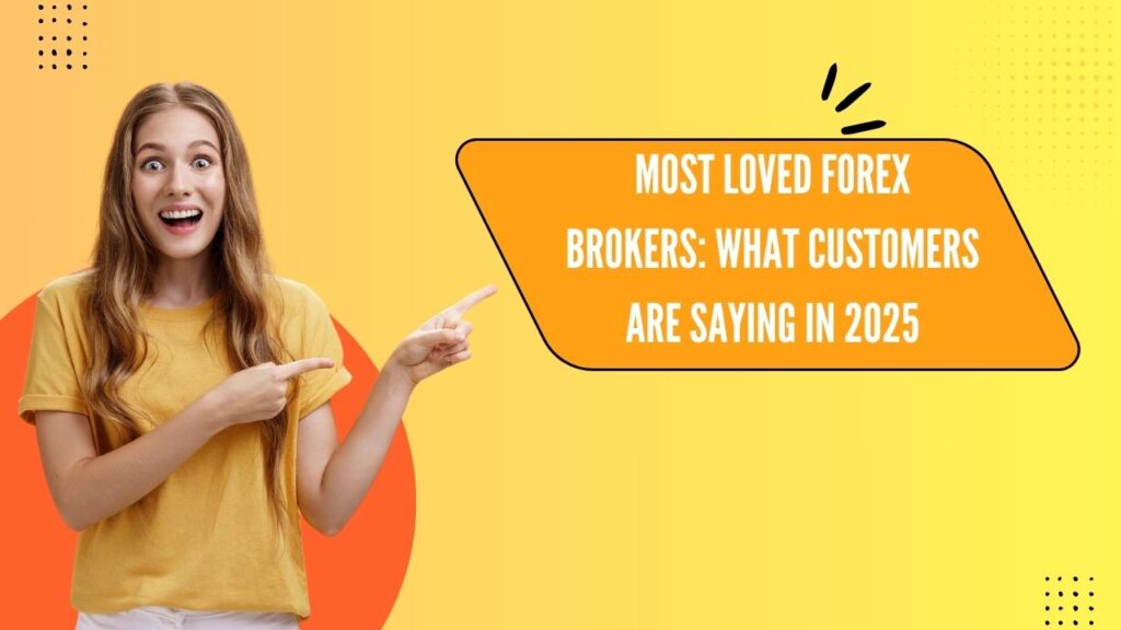 most loved forex brokers