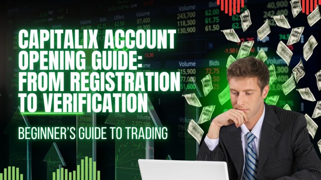 Capitalix Account Opening Guide: From Registration to Verification 16 Capitalix